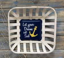 Let Your Dream Tobacco Basket Sign 